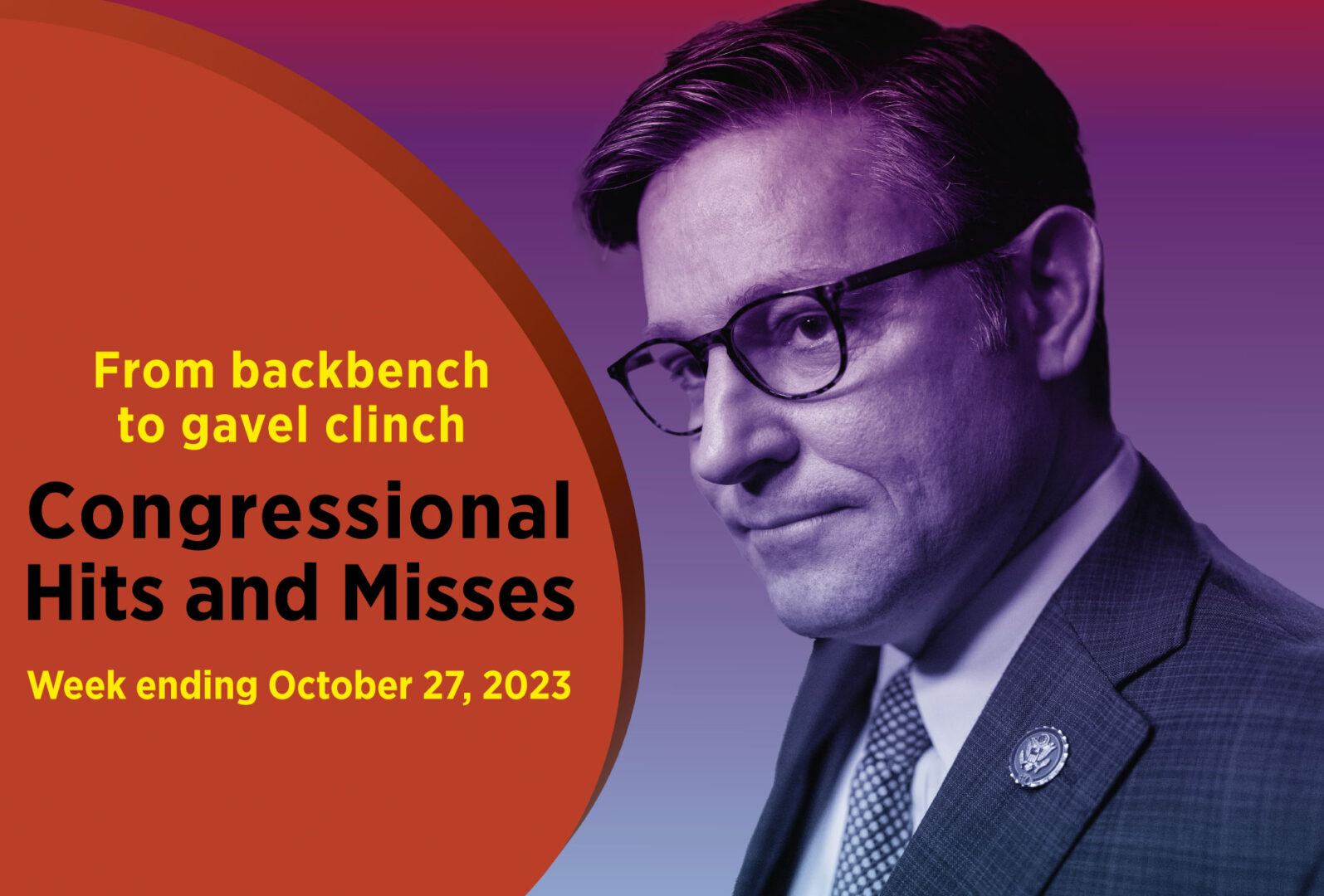 Speaker Mike Johnson’s rise, ending an unprecedented 22-day stalemate, and the House’s quick reopening highlight this week’s Hits and Misses. 