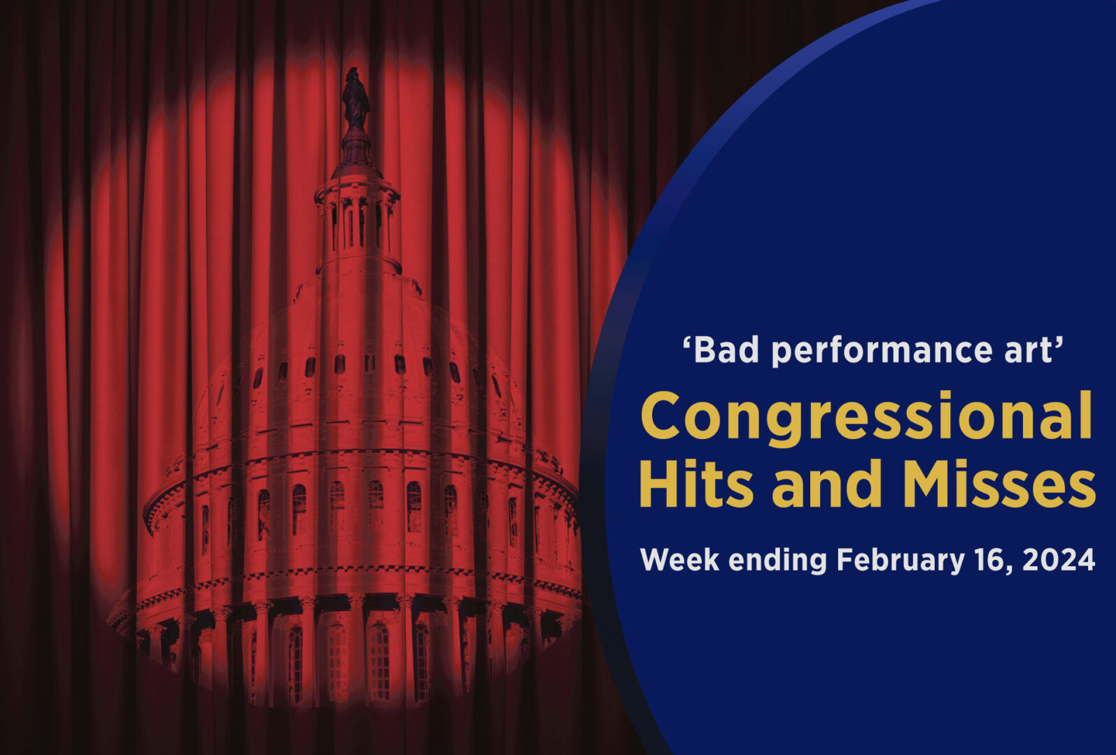 Senate filibusters of the $95.3 billion aid package for Ukraine, Israel and Taiwan highlight this week’s Congressional Hits and Misses.