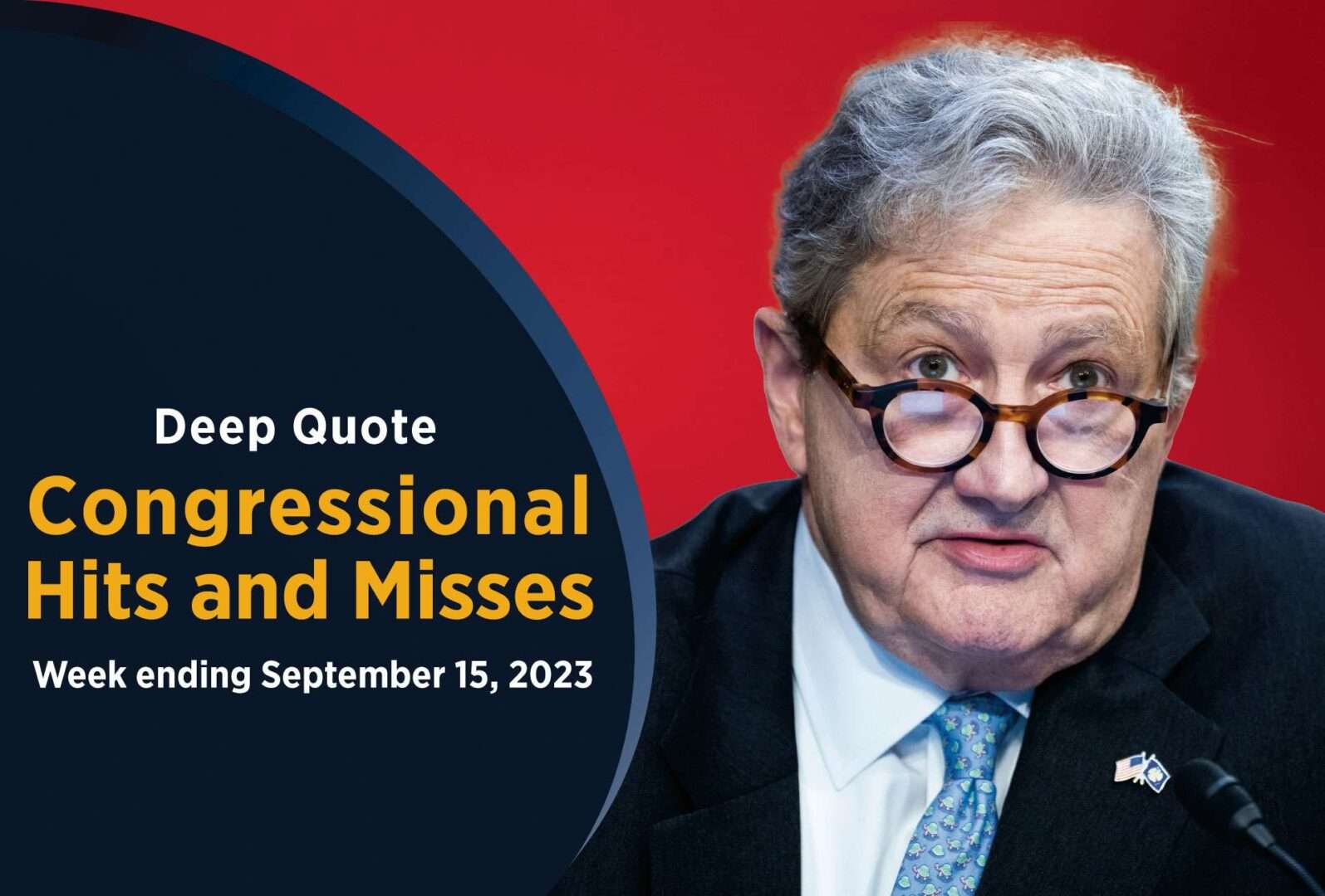 Sen. John Kennedy reading sexually explicit material at a hearing on banned books highlights this week’s Congressional Hits and Misses.