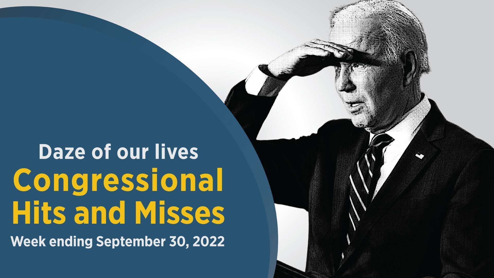 President Joe Biden looking for the late Rep. Jackie Walorski at the White House Hunger Conference on Wednesday is a highlight in this week’s Congressional Hits and Misses. 