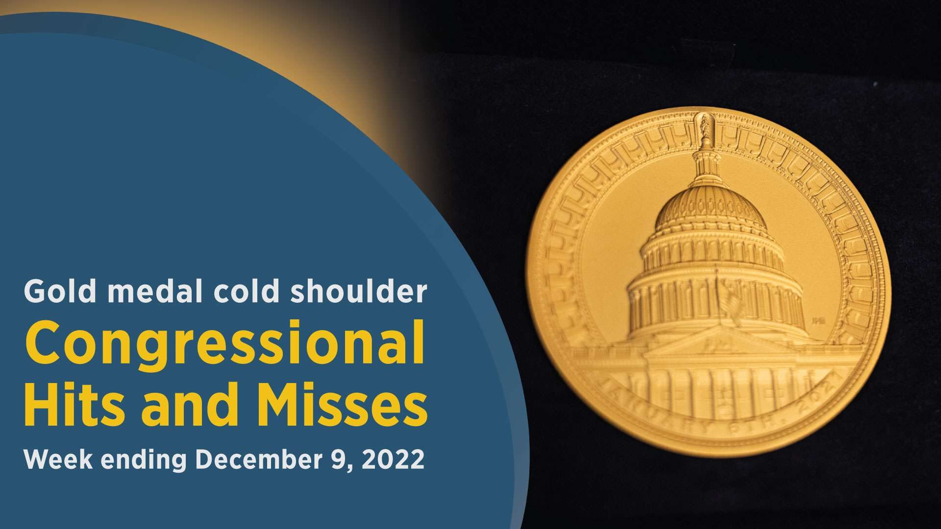 Congressional Gold Medal honorees snub Senate Minority Leader Mitch McConnell and House Minority Leader Kevin McCarthy in this week’s Congressional Hits and Misses.