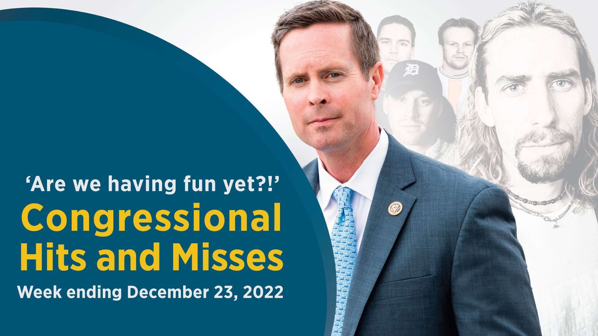 Departing Illinois Rep. Rodney Davis quotes Nickelback in his farewell floor in this week’s Congressional Hits and Misses.